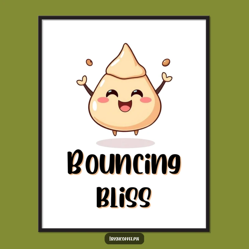 Funny Coffee Liquor Dollop Digital Print: Instant Bouncy Joy for Walls, Gift