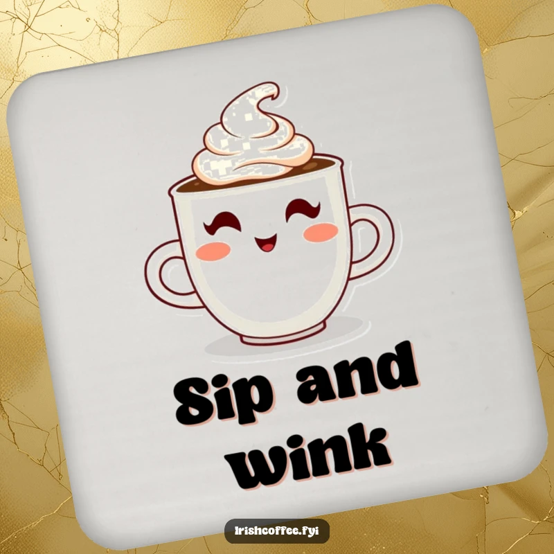 Funny drink coaster with a steaming coffee cup character winking with cream, adding humor to beverage service.
