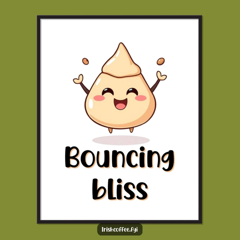 Funny Coffee Liquor Dollop Poster: Bring Bouncy Joy to Your Walls, Perfect Gift