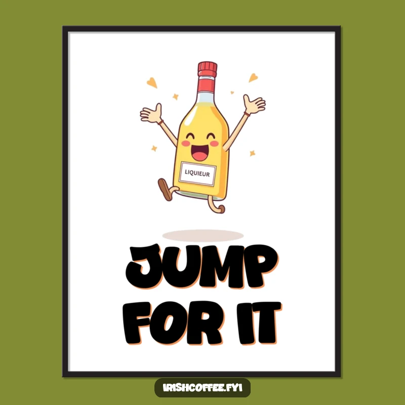 Funny Liqueur Bottle Poster - Celebrate Your Walls - Perfect Funny Gift