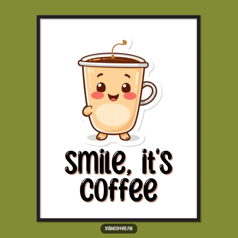 Funny Happy Coffee Poster - Brighten Your Walls with Morning Joy