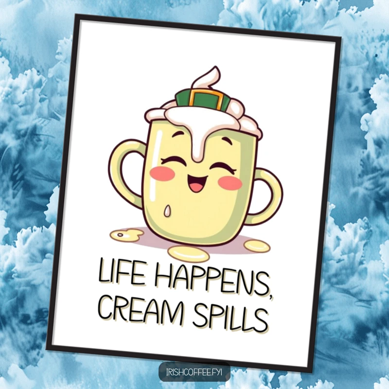 Funny Free Printable wall art of a giggling Irish coffee mug character with a small, endearing cream spill.