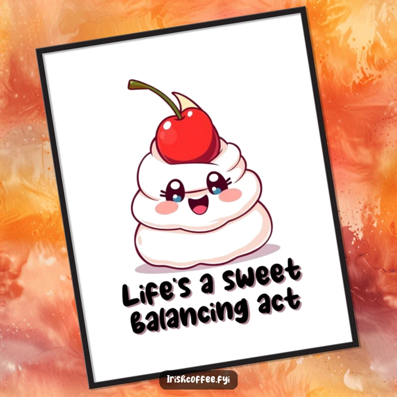 Funny Free Printable Wall Art: A happy whipped cream dollop with big eyes, focused on balancing a cherry.