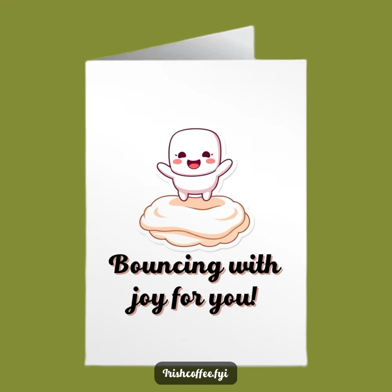Free Printable Birthday Card: Bouncy Marshmallow, Hilarious Downloadable Joy