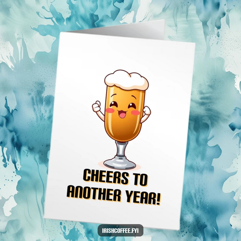 Funny Free Printable Birthday Card: a beaming Irish coffee glass raising a toast, celebrating a special day.
