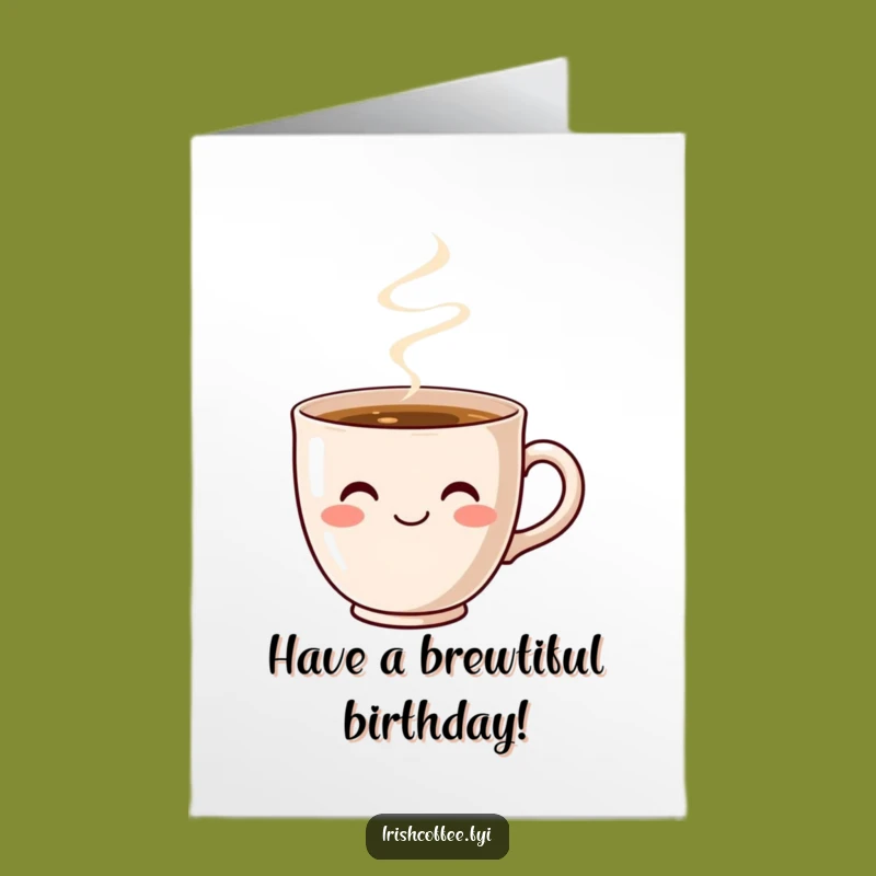 Free Printable Birthday Card: Warm Coffee Cup Smile - Cozy Downloadable Gift