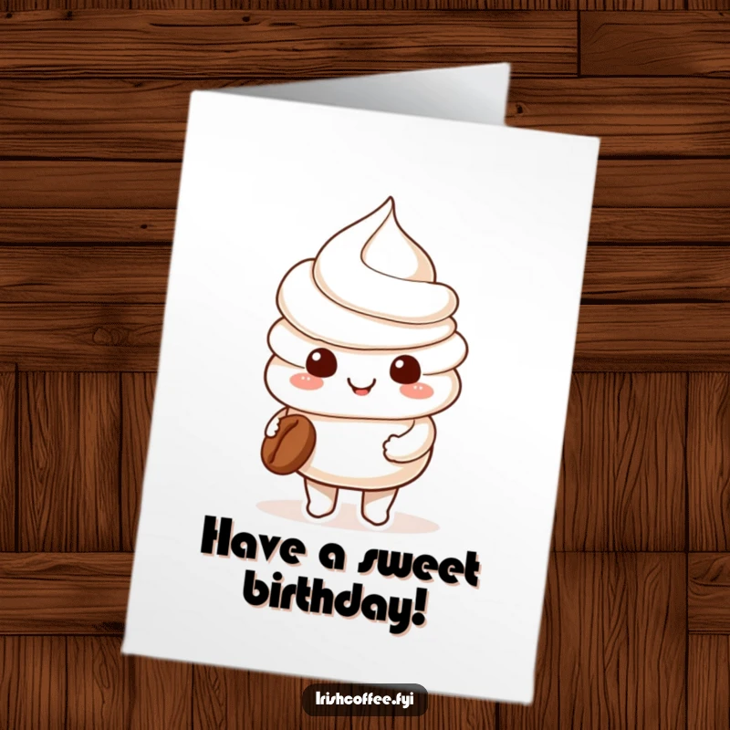 Funny Free Printable Birthday Card: A smiling whipped cream character sweetly holding a tiny coffee bean.