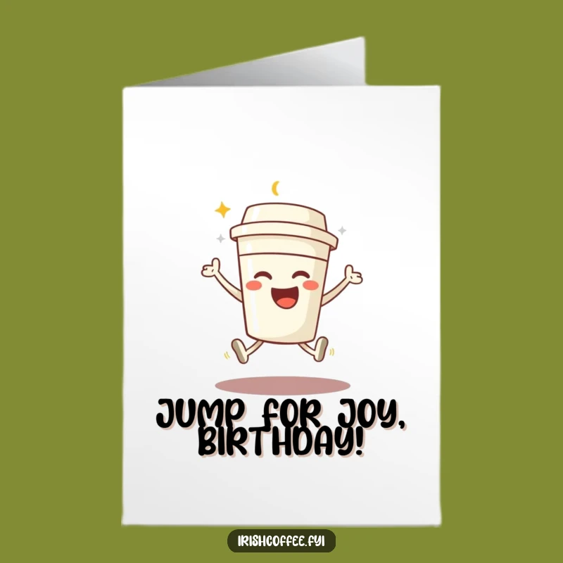 Free Printable Birthday Card: Joyful Coffee Jump - Funny Downloadable Gift!