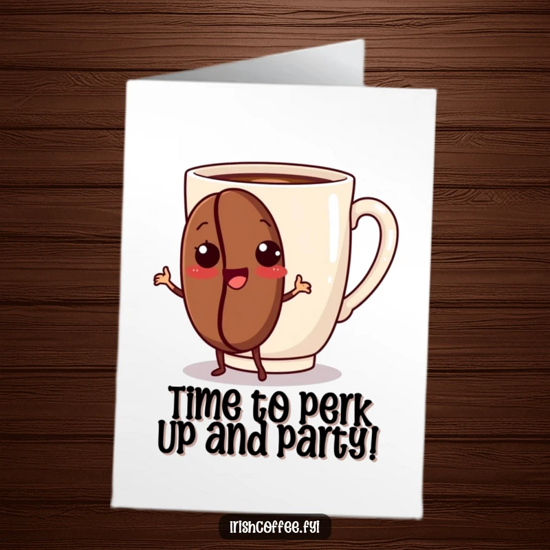 Funny Free Printable Birthday Card: A coffee bean playfully dances beside a mug, full of birthday joy.