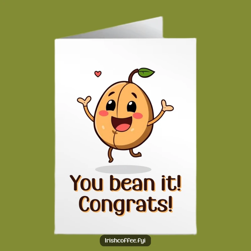Free Printable Congrats Card: Dancing Coffee Bean Hilarious Downloadable Gift