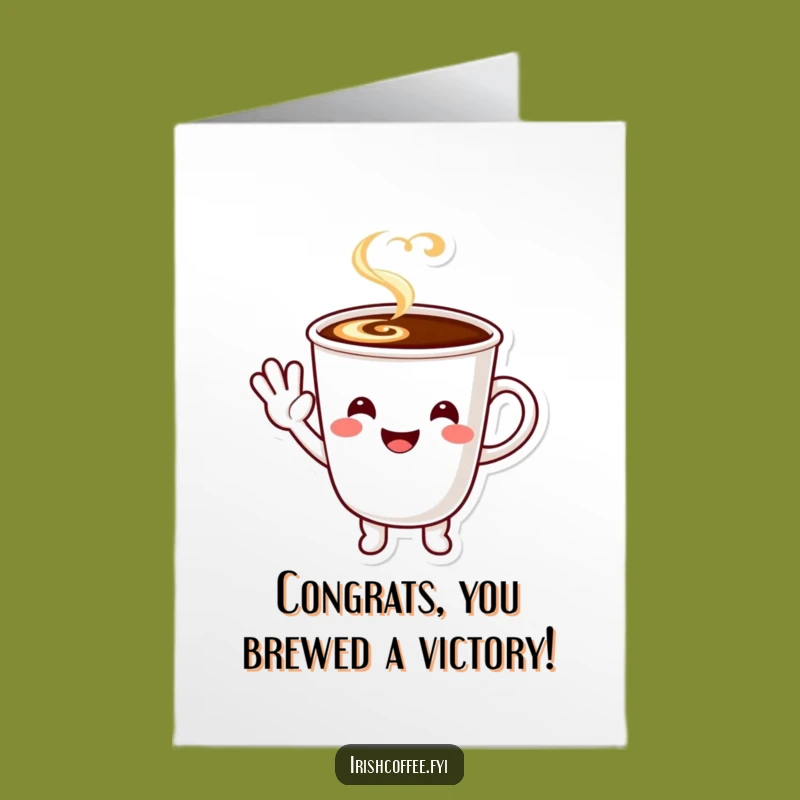 Free Printable Congrats Card: Waving Coffee for Your Success