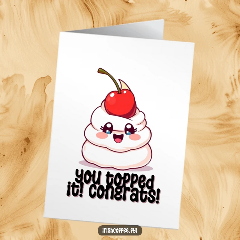 Funny Free Printable Congratulations Card: A happy whipped cream dollop with wide eyes, attempting to balance a cherry.