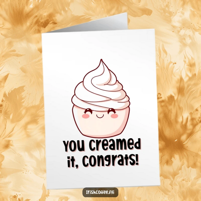 Funny Free Printable Congratulations Card with a winking whipped cream swirl celebrating success with style.