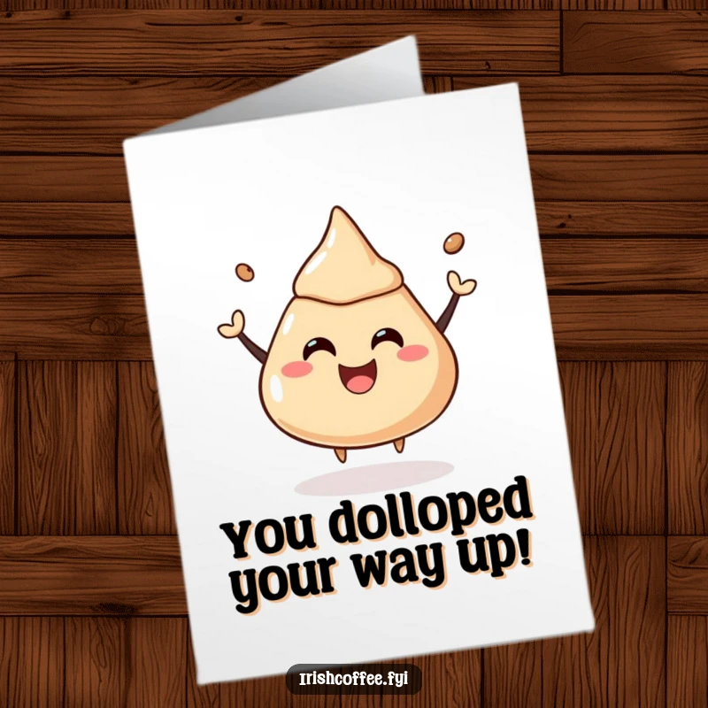 Funny Free Printable Congratulations Card: a coffee liquor dollop bouncing joyfully, celebrating a great achievement.