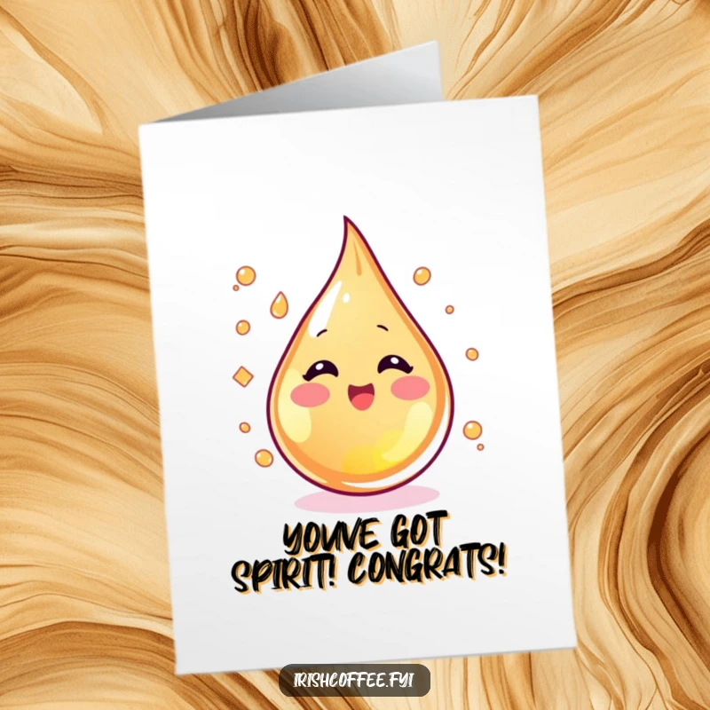 Funny Free Printable Congratulations Card: a blushing whiskey droplet swirling with excitement to toast your amazing achievement.
