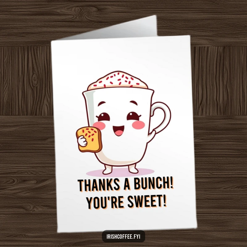 Funny Free Printable Thank You Card with a coffee cup character offering a toast with sprinkles, thanking them with cheer.
