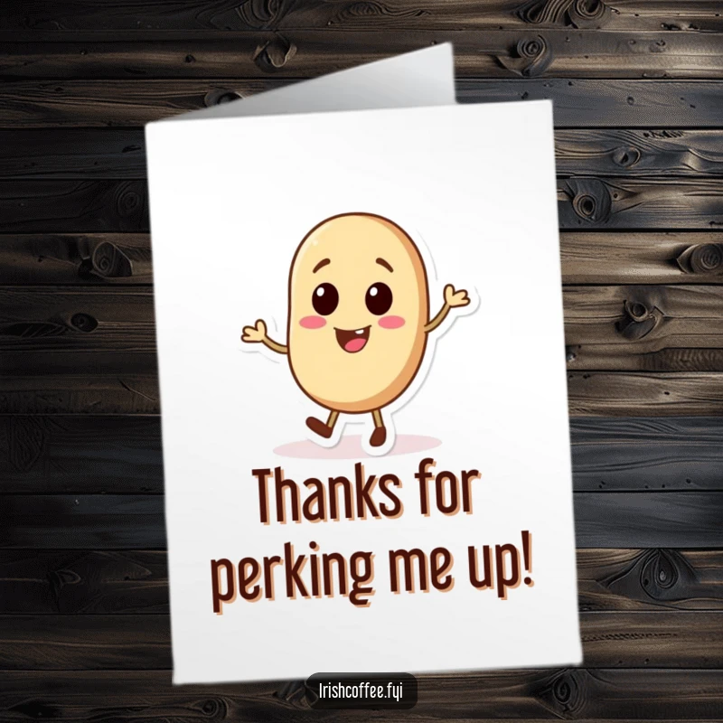 Funny Free Printable Thank You Card: Jolly coffee bean character tap dancing, conveying sincere thanks.