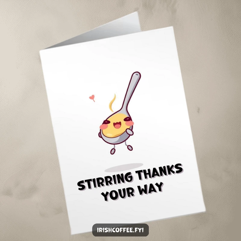 Funny Free Printable Thank You Card: A happy teaspoon stirring motions, conveying warm gratitude with a smile.