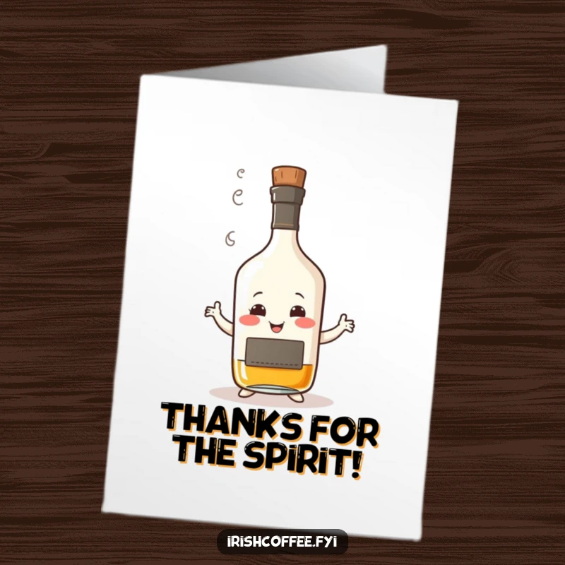 Funny Free Printable Thank You Card: A smiling whisky bottle with steam, doing a funny wobbly dance to say thanks.