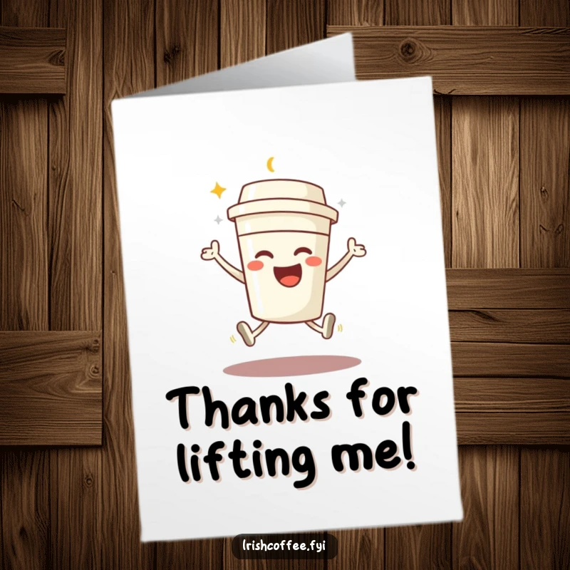 Funny Free Printable Thank You Card: A coffee cup character joyfully jumps, conveying thanks with animated enthusiasm.