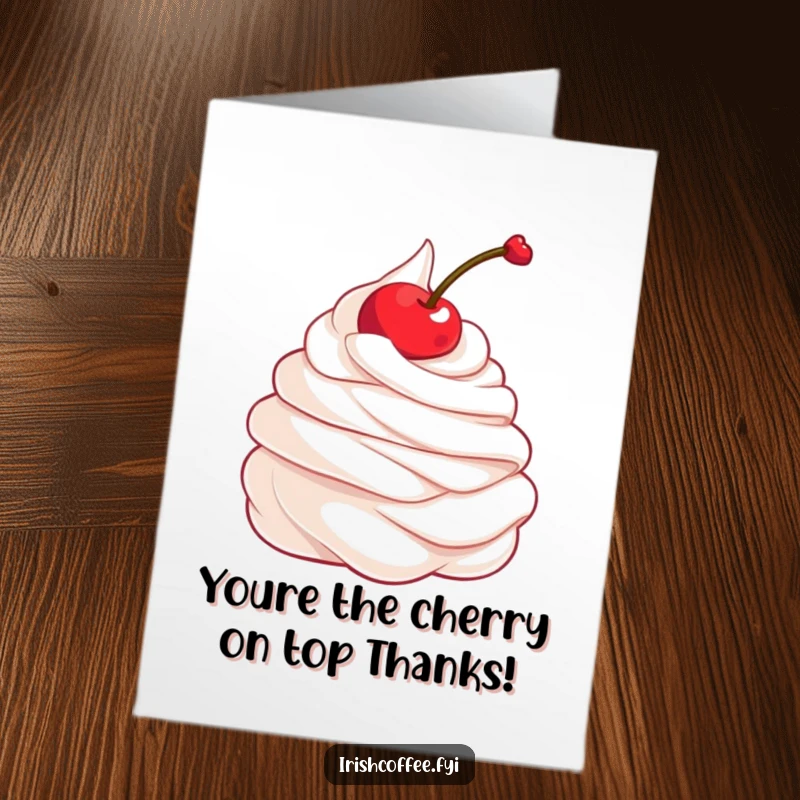 Funny Free Printable Thank You Card: A happy whipped cream dollop and cherry twirl, offering a sweet and humorous thank you.