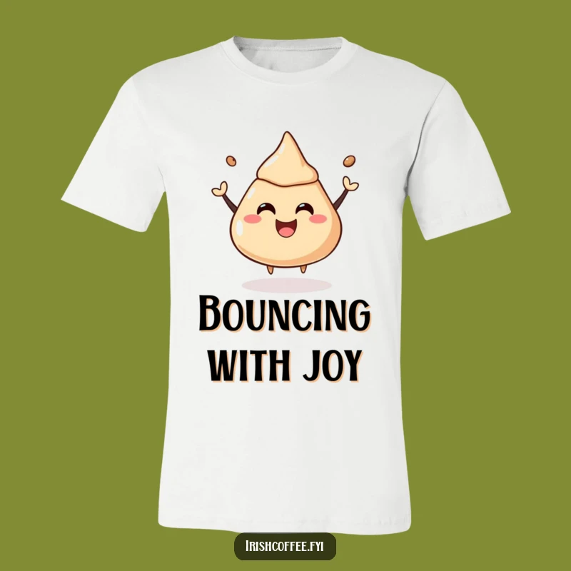 Funny Coffee Liquor Dollop T-Shirt: Wear Your Bouncy Joy, Awesome Gift